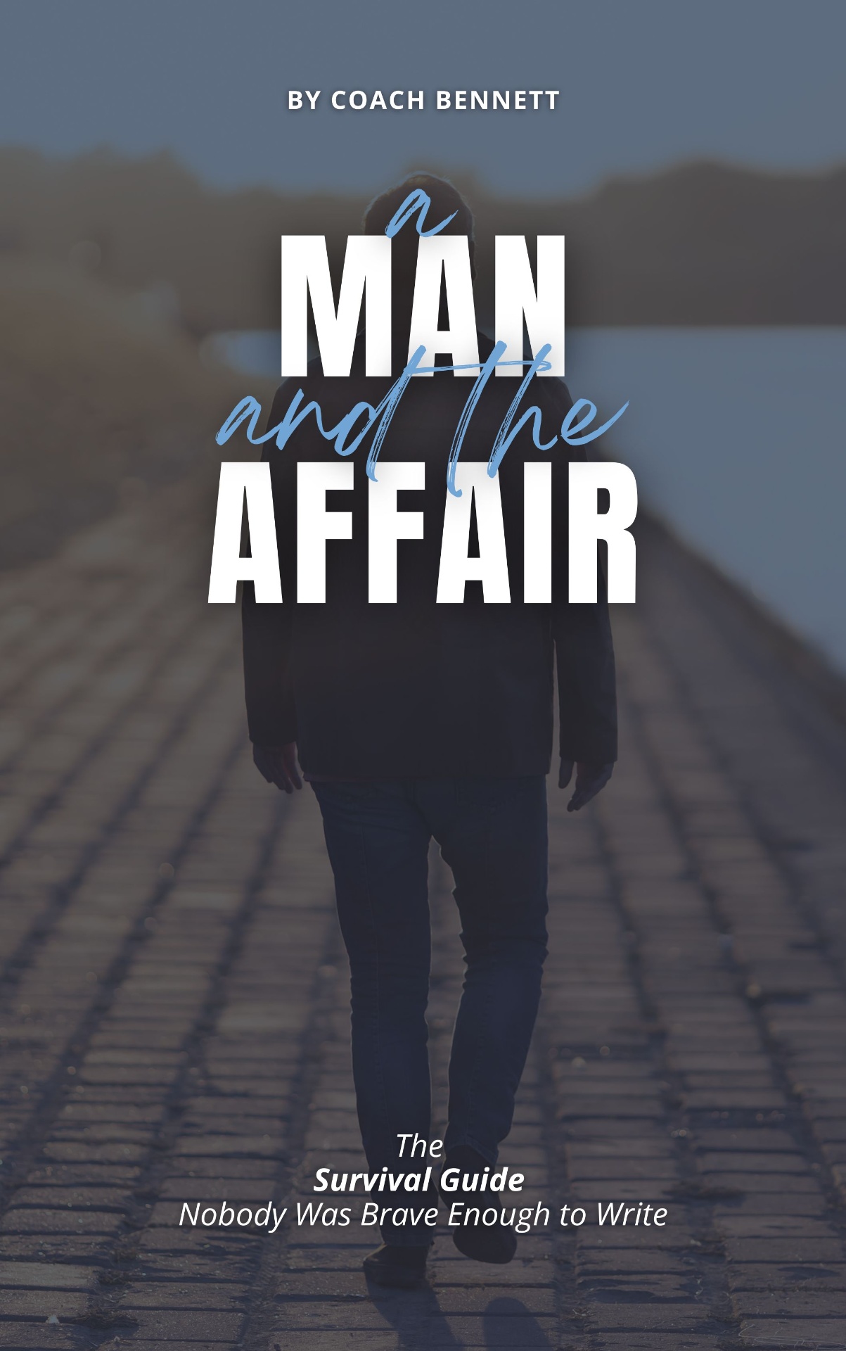 A Man and the Affair book cover by COACH BENNETT
